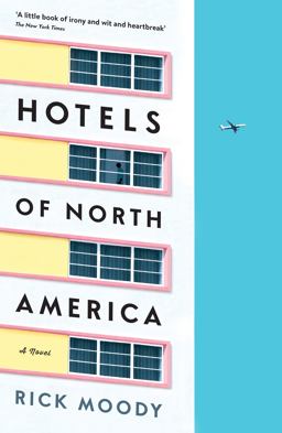Hotels of North America A Novel  9781781255827 Front Cover