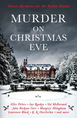 Murder on Christmas Eve Classic Mysteries for the Festive Season  9781781259184 Front Cover