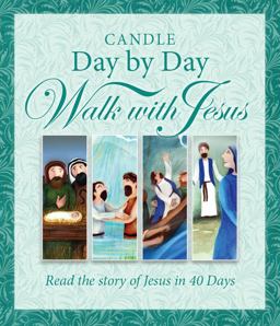 Candle Day by Day Walk with Jesus  9781781282915 Front Cover