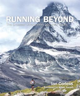 Running Beyond Epic Ultra, Trail and Skyrunning Races  9781781315255 Front Cover