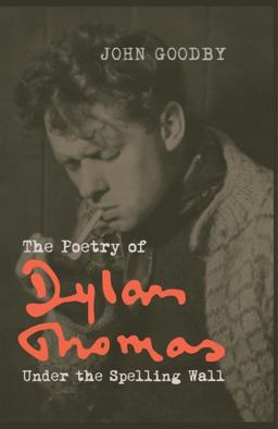The Poetry of Dylan Thomas
