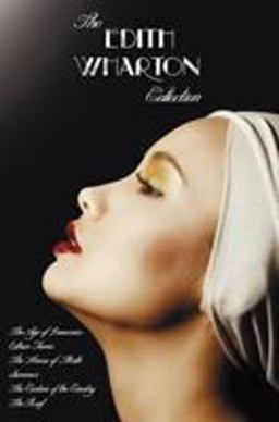 The Edith Wharton Collection Including