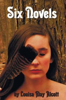 Six Novels by Louisa May Alcott