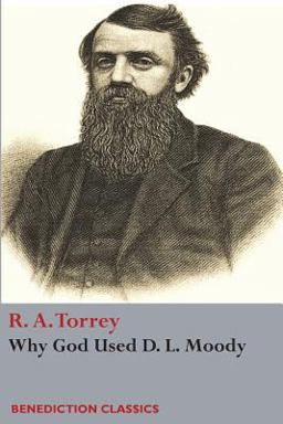 Why God Used D. l Moody