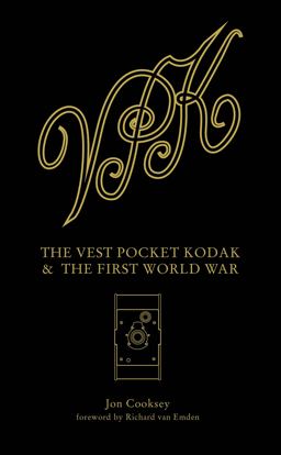 Vest Pocket Kodak and the First World War Camera and Conflict  9781781452790 Front Cover