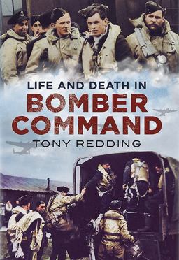 Life and Death in Bomber Command  9781781552285 Front Cover