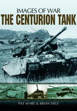 Centurian Tank Images of War  9781781590119 Front Cover
