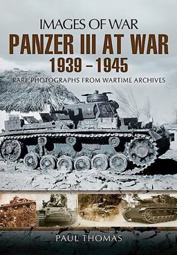 Panzer III at War 1939 - 1945  9781781590409 Front Cover