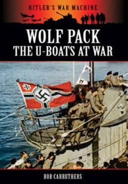 Wolf Pack The U-Boats at War  9781781591574 Front Cover