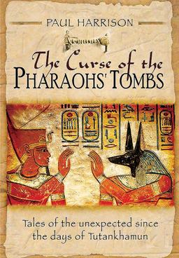 The Curse of the Pharaohs' Tombs