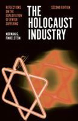 Holocaust Industry Reflections on the Exploitation of Jewish Suffering  9781781685617 Front Cover