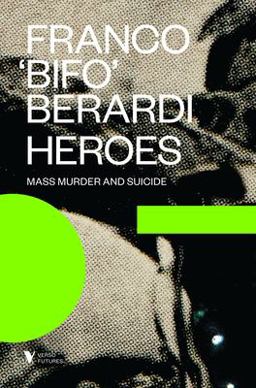 Heroes Mass Murder and Suicide  9781781685778 Front Cover