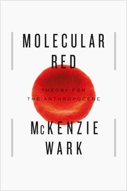 Molecular Red Theory for the Anthropocene  9781781688274 Front Cover