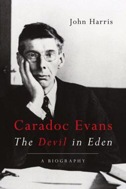 Caradoc Evans: the Devil in Eden