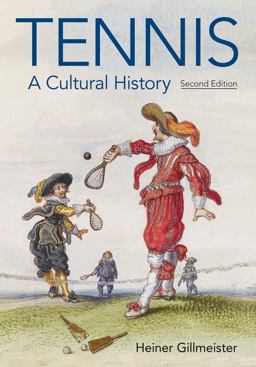 Tennis A Cultural History 2nd 9781781795217 Front Cover