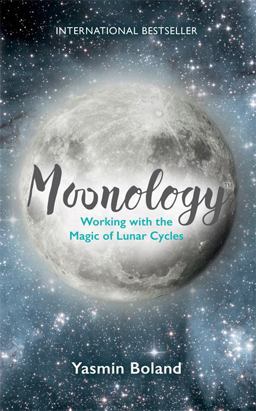 Moonology Working with the Magic of Lunar Cycles  9781781807422 Front Cover