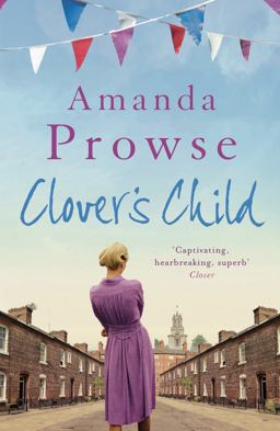 Clover's Child An Emotional and Moving Story of Forbidden Love in 1960s London from the Multimillion Copy Bestseller  9781781854266 Front Cover