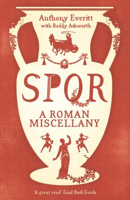 SPQR: a Roman Miscellany  9781781859414 Front Cover