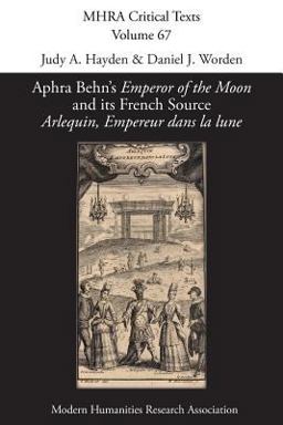 Aphra Behn's 'Emperor of the Moon' and Its French Source 'Arlequin, Empereur Dans la Lune'  9781781888858 Front Cover