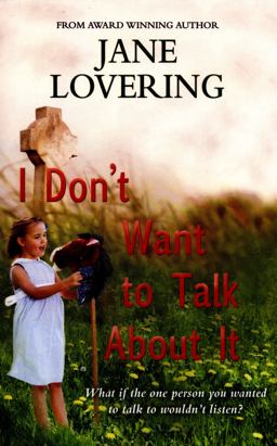 I Don't Want to Talk about It  9781781892794 Front Cover