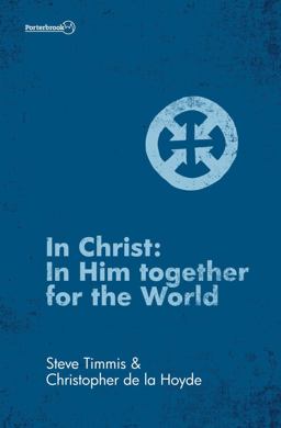 In Christ In Him Together for the World  9781781914298 Front Cover