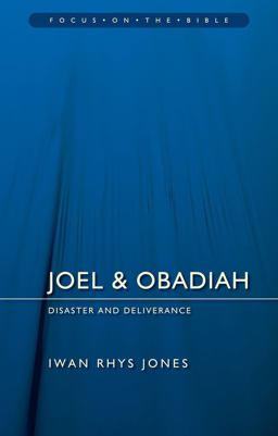 Joel and Obadiah Disaster and Deliverance  9781781916025 Front Cover