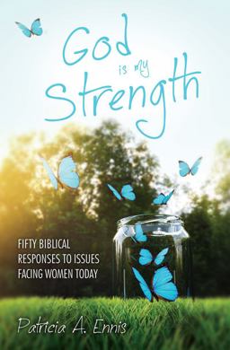 God Is My Strength Fifty Biblical Responses to Issues Facing Women Today  9781781916421 Front Cover