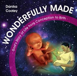 Wonderfully Made God's Story of Life from Conception to Birth 2016 9781781916780 Front Cover