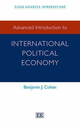 Advanced Introduction to International Political Economy  9781781951576 Front Cover