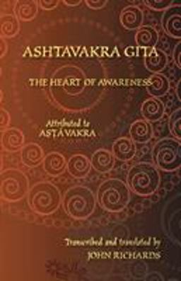 Ashtavakra Gita - the Heart of Awareness