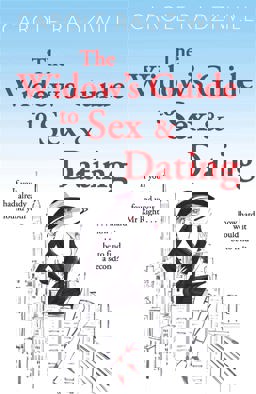 Widow's Guide to Sex and Dating  9781782067580 Front Cover