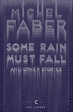 Some Rain Must Fall and Other Stories  9781782117162 Front Cover