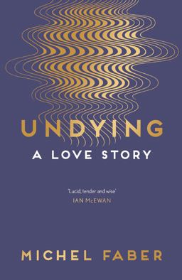 Undying A Love Story  9781782118565 Front Cover