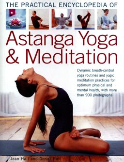 The Practical Encyclopedia of Astanga Yoga and Meditation
