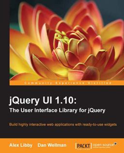 JQuery UI 1. 10: the User Interface Library for JQuery