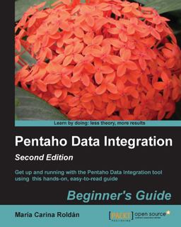 Pentaho Data Integration 2nd 9781782165040 Front Cover