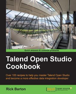 Talend Open Studio Cookbook 2013 9781782167266 Front Cover