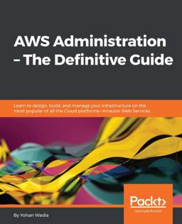 Aws Administration Guide: 1st 9781782173755 Front Cover