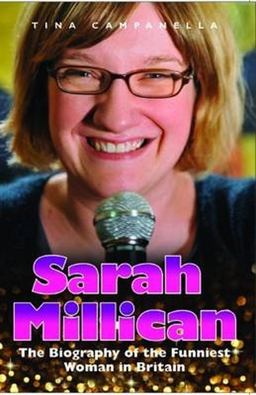 Sarah Millican The Biography of the Funniest Woman in Britain  9781782194347 Front Cover