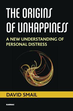 Origins of Unhappiness A New Understanding of Personal Distress  9781782202875 Front Cover