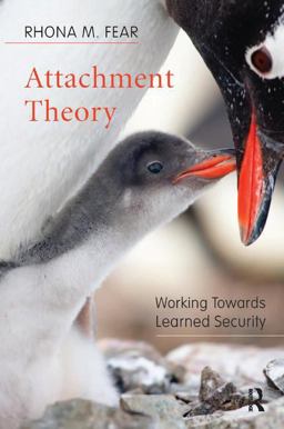 Attachment Theory Working Towards Learned Security  9781782204299 Front Cover