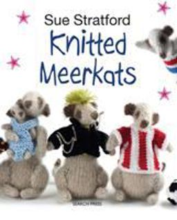 Knitted Meerkats  9781782210078 Front Cover