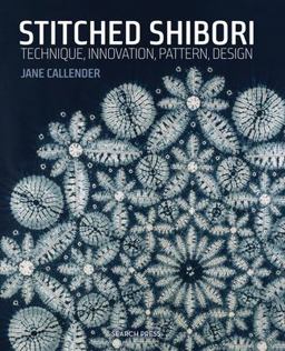 Stitched Shibori Technique, Innovation, Pattern, Design  9781782211419 Front Cover