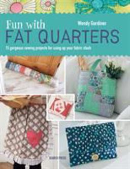 Fun With Fat Quarters:  9781782211464 Front Cover
