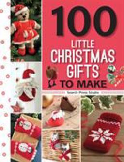 100 Little Christmas Gifts to Make O/P  9781782214045 Front Cover