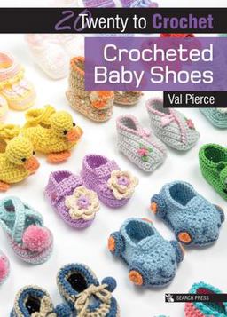 Crocheted Baby Shoes  9781782214076 Front Cover