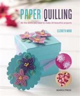 Paper Quilling  9781782214250 Front Cover