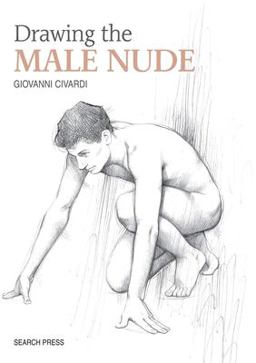 Drawing the Male Nude  9781782214618 Front Cover