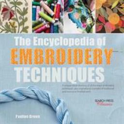 Encyclopedia of Embroidery Techniques  9781782214755 Front Cover