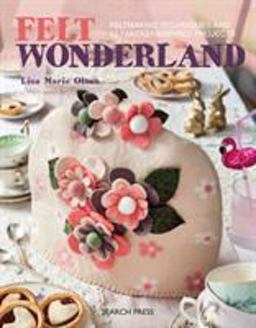 Felt Wonderland  9781782215110 Front Cover